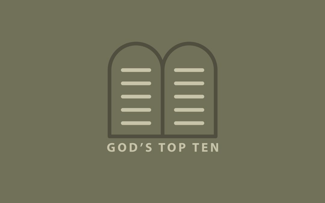 God’s Top Ten