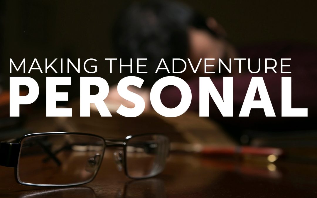 Making The Adventure Personal