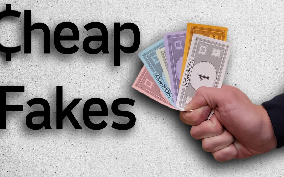 Cheap Fakes