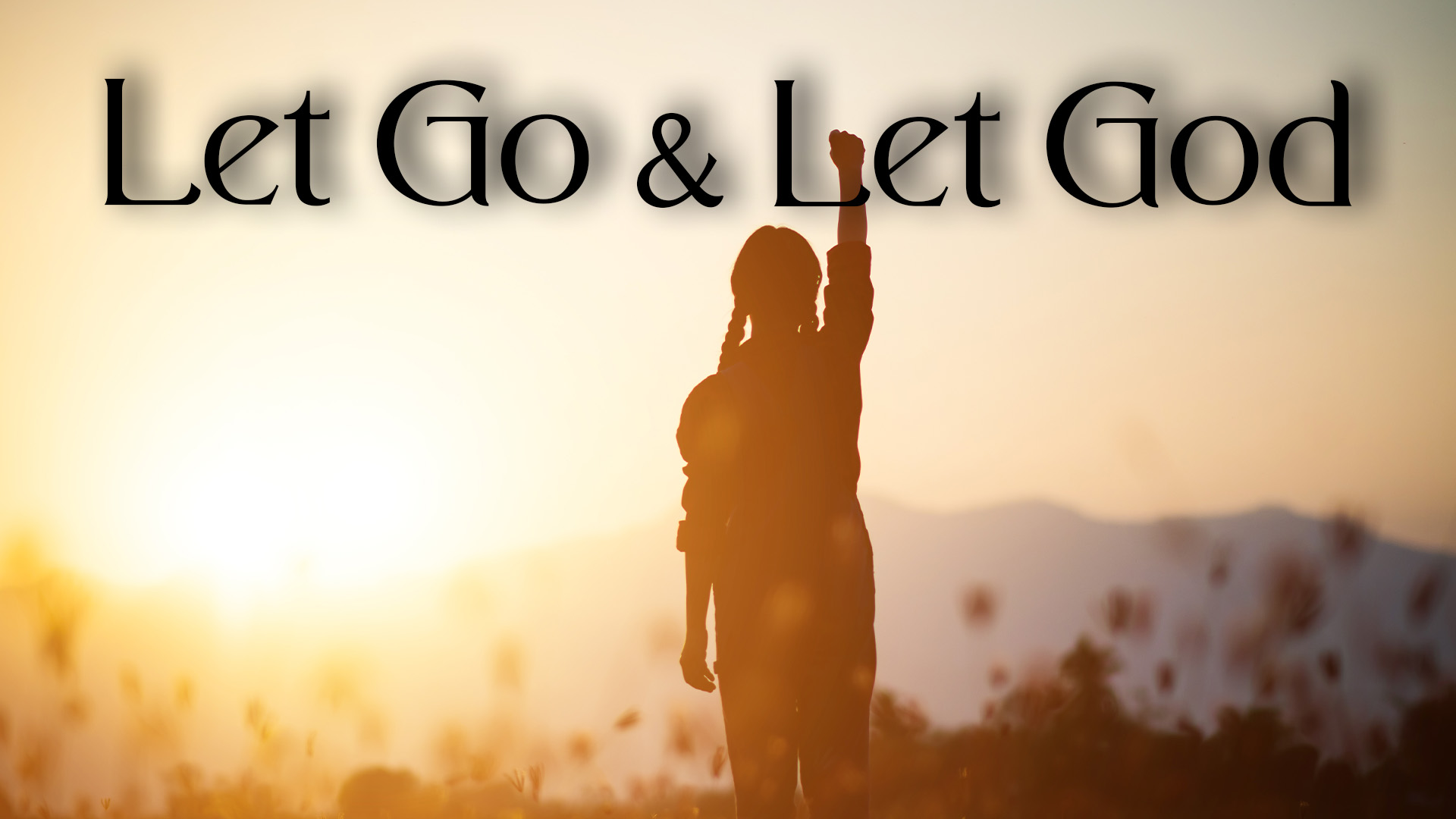 let_go_and_let_God_logo Becoming Unconquerable sermon logo